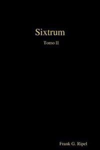 Sixtrum Tomo II