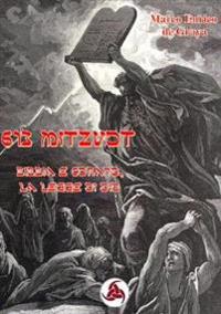 613 Mitzvot – Bibbia e Corano, le Leggi di Dio