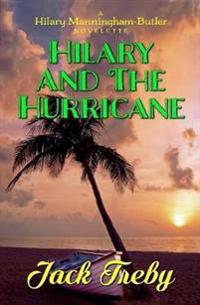 Hilary and the Hurricane (a novelette)