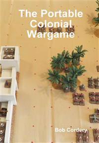 Bokomslag för "The Portable Colonial Wargame"