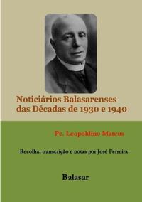 Noticiários Balasarenses - Décadas de 1930 E 1940