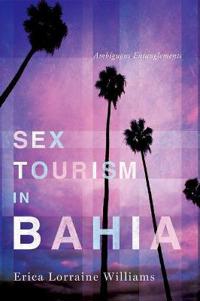 Bokomslag för "Sex Tourism in Bahia"