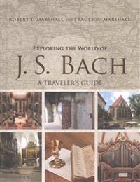 Bokomslag for "Exploring the World of J. S. Bach"