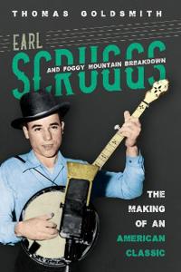 Bokomslag for "Earl Scruggs and Foggy Mountain Breakdown"