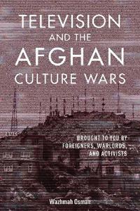 Television and the Afghan Culture Wars
