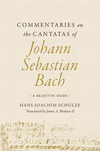 Commentaries on the Cantatas of Johann Sebastian Bach