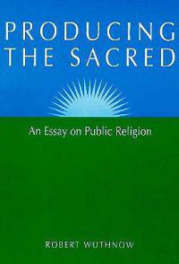 Producing the Sacred