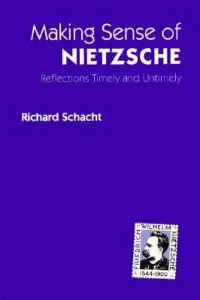 Making Sense of Nietzsche