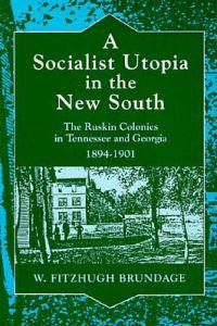 A Socialist Utopia in the New South