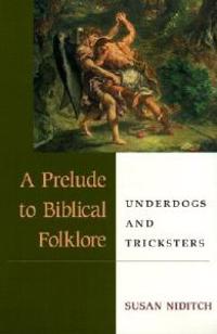A Prelude to Biblical Folklore