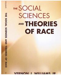 THE SOCIAL SCIENCES & THEORIES OF RACE