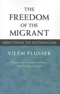 The Freedom of the Migrant