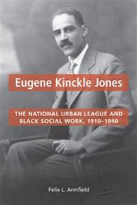 Bokomslag för "Eugene Kinckle Jones"