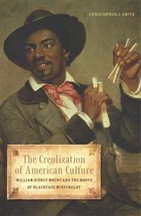 Bokomslag för "The Creolization of American Culture"