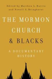 Bokomslag för "The Mormon Church and Blacks"