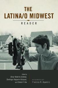 Bokomslag för "Latina/o Midwest Reader"