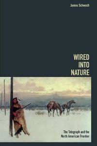 Bokomslag för "Wired into Nature"