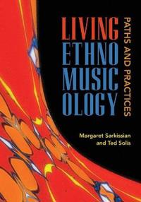 Bokomslag för "Living Ethnomusicology"