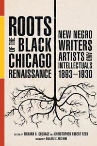 Bokomslag för "Roots of the Black Chicago Renaissance"