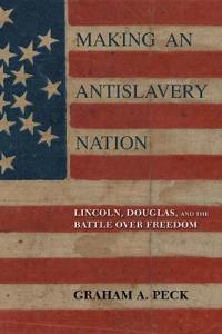 Bokomslag för "Making an Antislavery Nation"