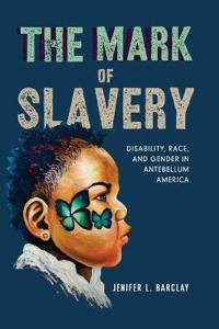 Bokomslag för "The Mark of Slavery"