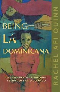 Bokomslag för "Being La Dominicana"
