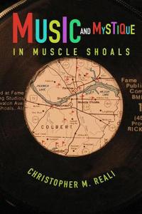 Bokomslag för "Music and Mystique in Muscle Shoals"