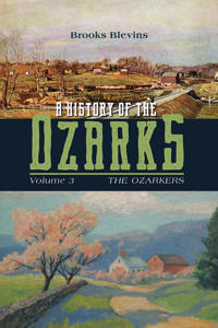 Bokomslag för "A History of the Ozarks, Volume 3"
