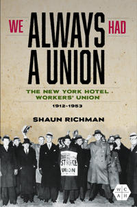 Bokomslag för "We Always Had a Union"