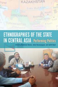 Bokomslag för "Ethnographies of the State in Central Asia"