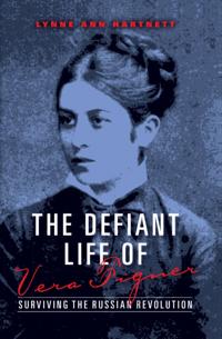 Defiant Life of Vera Figner