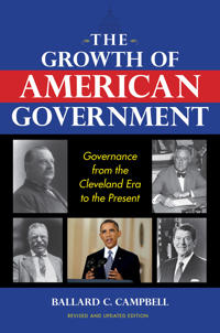 The Growth of American Government, Revised and Updated Edition