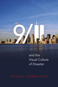 Bokomslag for "9/11 and the Visual Culture of Disaster"