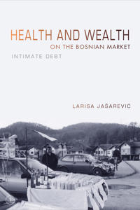 Health and Wealth on the Bosnian Market