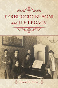 Bokomslag for "Ferruccio Busoni and His Legacy"