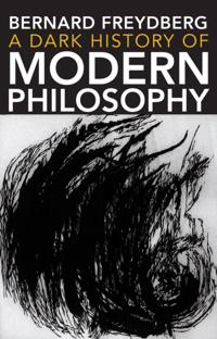 Dark History of Modern Philosophy