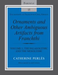 Ornaments and Other Ambiguous Artifacts from Franchthi