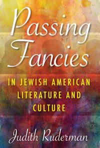 Bokomslag för "Passing Fancies in Jewish American Literature and Culture"