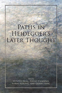 Bokomslag för "Paths in Heidegger's Later Thought"