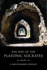Bokomslag för "The Way of the Platonic Socrates"
