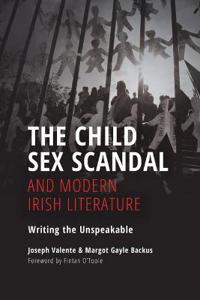Bokomslag för "The Child Sex Scandal and Modern Irish Literature"