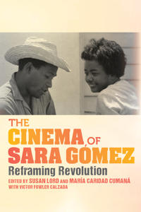 Bokomslag för "The Cinema of Sara Gómez"