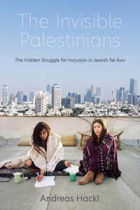 Bokomslag för "The Invisible Palestinians"