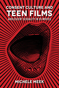 Kirjan kansi "Consent Culture and Teen Films"