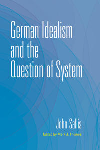 Bokomslag för "German Idealism and the Question of System"