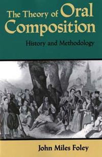 The Theory of Oral Composition