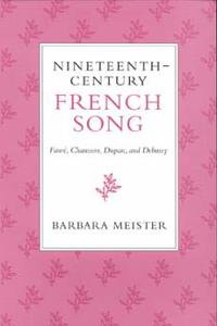 Nineteenth-Century French Song