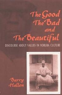 The Good, the Bad, and the Beautiful