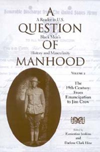 A Question of Manhood, Volume 2