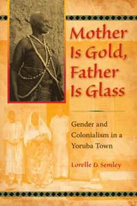 Bokomslag för "Mother Is Gold, Father Is Glass"